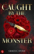 Cover-Bild zum Titel 'Caught by the Monster' von 'Grace C. Stone'