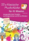 Cover-Bild zum Titel '20 x klassische Musikstücke für 45 Minuten - Klasse 1/2' von 'Monika Strobl'