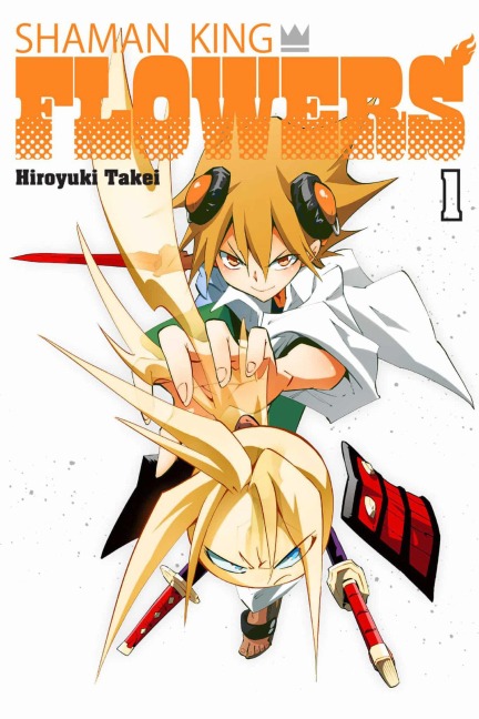Shaman King: Flowers 1 - Hiroyuki Takei