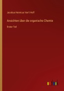 Cover-Bild zum Titel 'Ansichten über die organische Chemie' von 'Jacobus Henricus Van't Hoff'