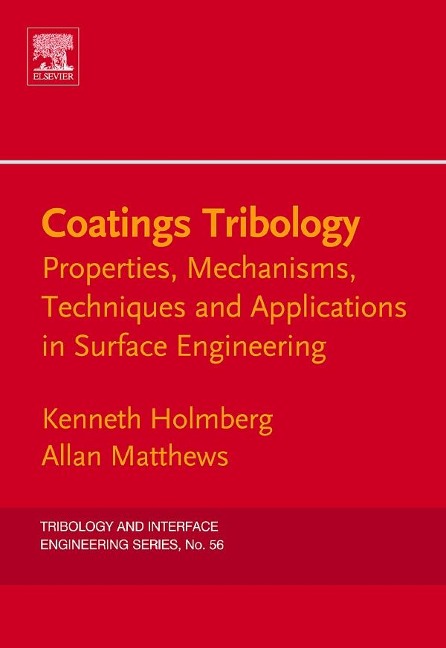 Coatings Tribology - Kenneth Holmberg, Allan Matthews