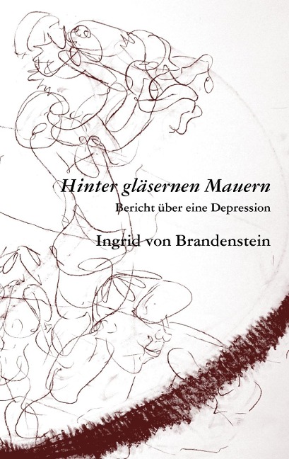 Hinter gläsernen Mauern - Ingrid Von Brandenstein