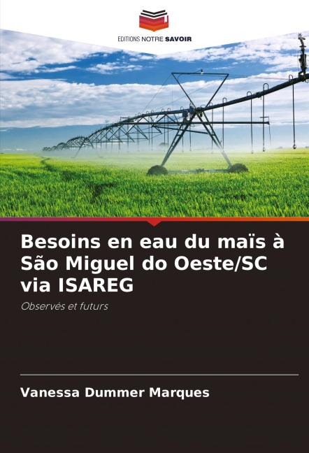 Besoins en eau du maïs à São Miguel do Oeste/SC via ISAREG - Vanessa Dummer Marques