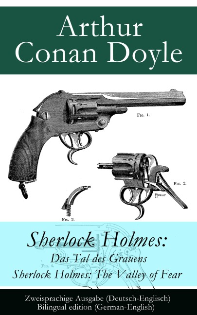Sherlock Holmes: Das Tal des Grauens / Sherlock Holmes: The Valley of Fear - Arthur Conan Doyle