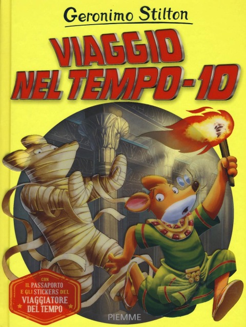 Viaggio nel tempo 10 - Geronimo Stilton