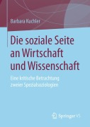 Cover-Bild zum Titel 'Die soziale Seite an Wirtschaft und Wissenschaft' von 'Barbara Kuchler'