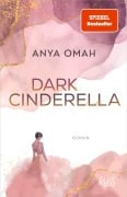 Dark Cinderella - Anya Omah