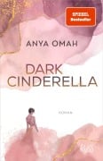 Dark Cinderella - Anya Omah