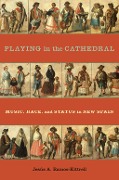 Cover-Bild zum Titel 'Playing in the Cathedral' von 'Jesús A. Ramos-Kittrell'