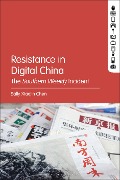 Cover-Bild zum Titel 'Resistance in Digital China' von 'Sally Xiaojin Chen'