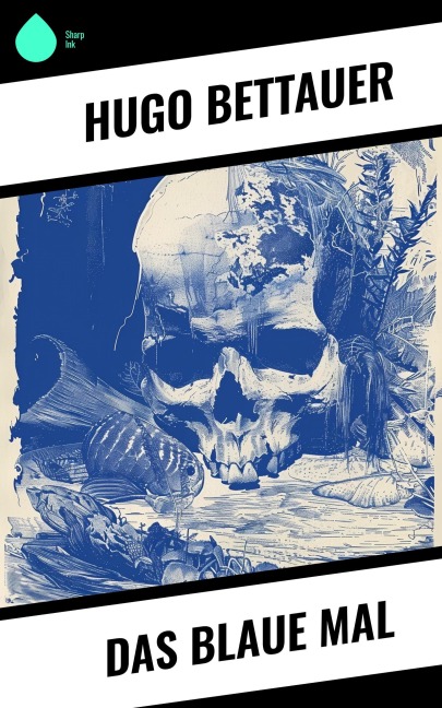 Das blaue Mal - Hugo Bettauer
