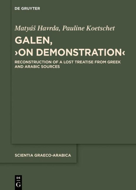 Galen, >On Demonstration< - Matyás Havrda, Pauline Koetschet