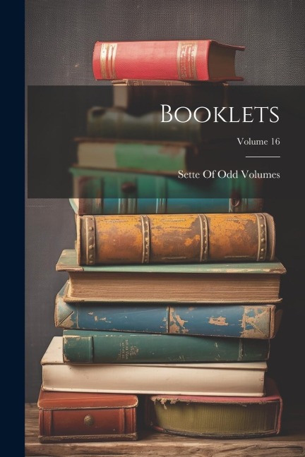 Booklets; Volume 16 - 