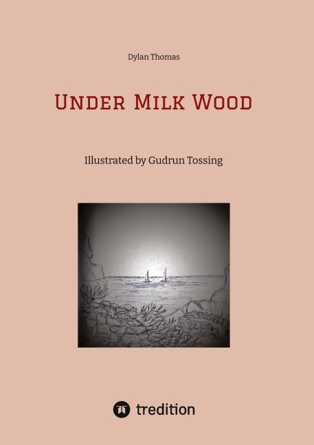 Under Milk Wood - Dylan Thomas
