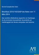 Cover-Bild zum Titel 'Beschluss 2014/145/GASP des Rates vom 17. März 2014' von 'Rat der Europäischen Union'