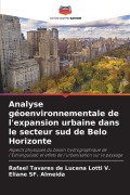 Cover-Bild zum Titel 'Analyse géoenvironnementale de l'expansion urbaine dans le secteur sud de Belo Horizonte' von 'Rafael Tavares de Lucena Lotti V., Eliane SF. Almeida'