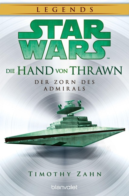 Star Wars(TM) Die Hand von Thrawn - Der Zorn des Admirals - Timothy Zahn