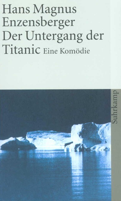 Der Untergang der Titanic - Hans Magnus Enzensberger