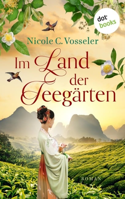Im Land der Teegärten - oder: Der englische Botaniker - Nicole C. Vosseler