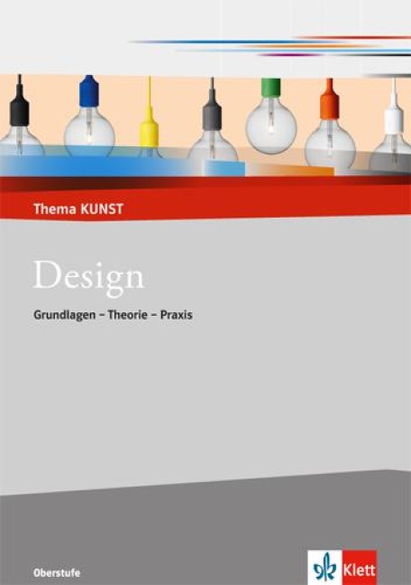 Design. Grundlage und Geschichte - 