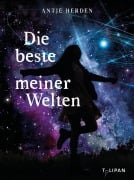 Cover-Bild zum Titel 'Die beste meiner Welten' von 'Antje Herden'