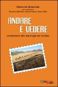 Cover-Bild zum Titel 'Andare e vedere. Introduzione alla sociologia del turismo' von 'Raimondo Strassoldo'