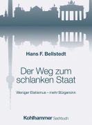 Cover-Bild zum Titel 'Der Weg zum schlanken Staat' von 'Hans F. Bellstedt'