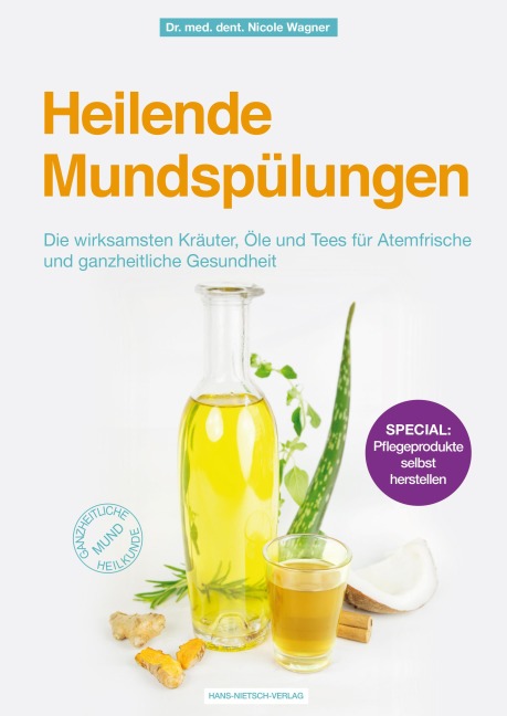 Heilende Mundspülungen - Nicole Wagner