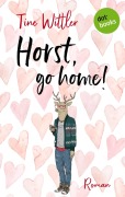 Cover-Bild zum Titel 'Horst go Home' von 'Tine Wittler'