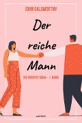 Cover-Bild zum Titel 'Der reiche Mann' von 'John Galsworthy'