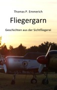 Cover-Bild zum Titel 'Fliegergarn' von 'Thomas P. Emmerich'