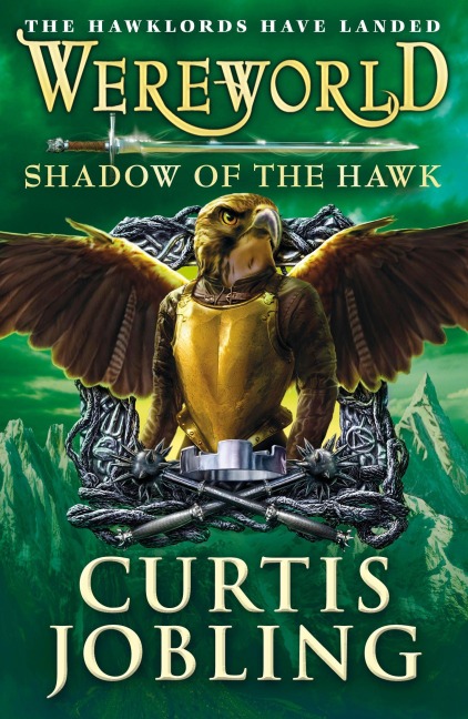 Wereworld: Shadow of the Hawk (Book 3) - Curtis Jobling
