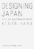 Cover-Bild zum Titel 'Designing Japan' von 'Kenya Hara'