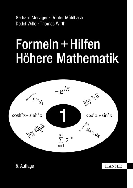 Formeln + Hilfen Höhere Mathematik - Gerhard Merziger, Detlef Wille