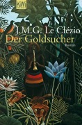 Cover-Bild zum Titel 'Der Goldsucher' von 'J. M. G. Le Clézio'