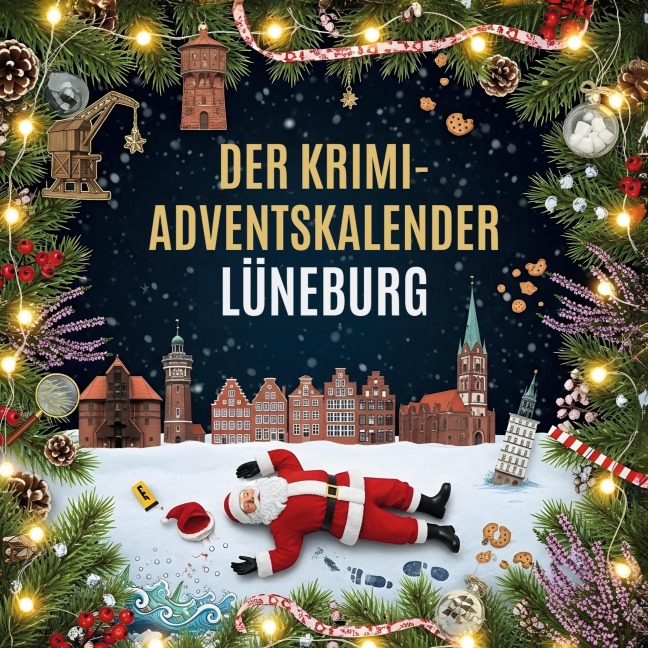 Der Krimi-Adventskalender Lüneburg - Lina Kaiser
