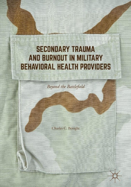 Secondary Trauma and Burnout in Military Behavioral Health Providers - Charles C. Benight