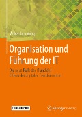 Cover-Bild zum Titel 'Organisation und Führung der IT' von 'Volker Johanning'