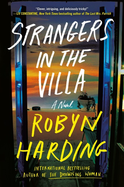 Strangers in the Villa - Robyn Harding