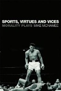 Cover-Bild zum Titel 'Sports, Virtues and Vices' von 'Mike Mcnamee'