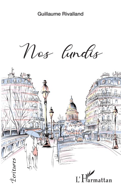 Nos lundis - Guillaume Rivalland