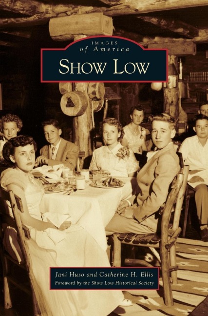 Show Low - Jani Huso, Catherine H. Ellis