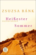 Cover-Bild zum Titel 'Heißester Sommer' von 'Zsuzsa Bánk'