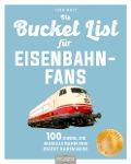 Cover-Bild zum Titel 'Bucket-List für Eisenbahn-Fans' von ''