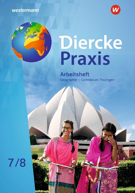 Diercke Praxis SI 7 / 8. Arbeitsheft. Arbeits- und Lernbuch. Gymnasien in Thüringen - 
