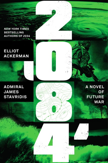 2084 - Elliot Ackerman, James Stavridis