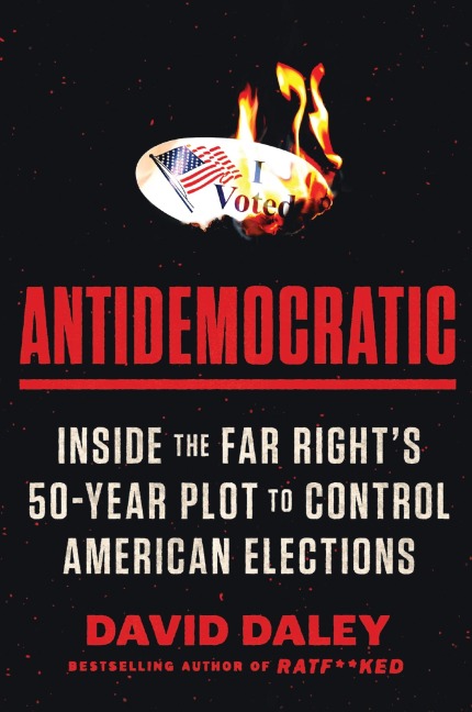 Antidemocratic - David Daley