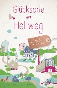 Cover-Bild zum Titel 'Glücksorte am Hellweg' von 'Cornelia Ertmer, Anne-Kathrin Koppetsch, Bianca Lorenz'