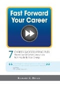 Cover-Bild zum Titel 'Fast Forward Your Career - 7 Career Success Principles' von 'Richard E. Hinkie'