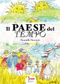 Il paese del tempo - Graziella Grazzini